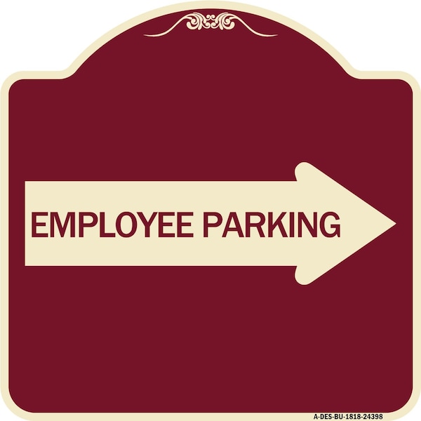 Signmission Employee Parking With Right Arrow Heavy-Gauge Aluminum Architectural Sign, 18" x 18", BU-1818-24398 A-DES-BU-1818-24398 - main